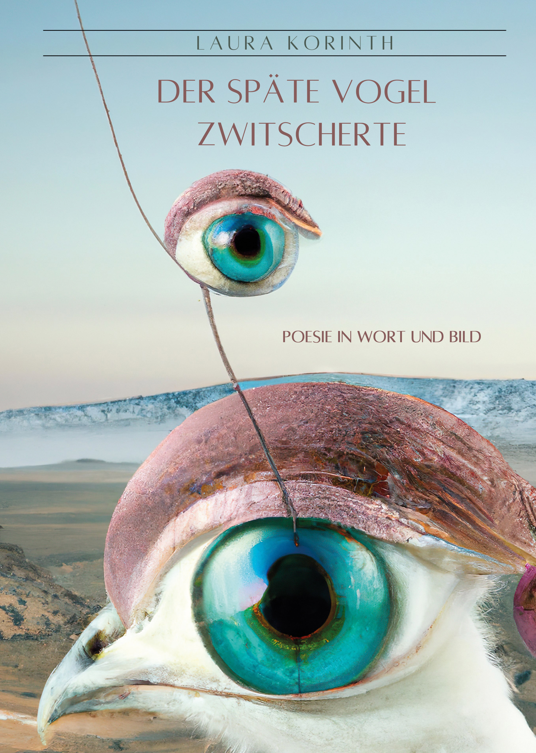 Cover of Der sp&auml;te Vogel zwitscherte by Laura Korinth